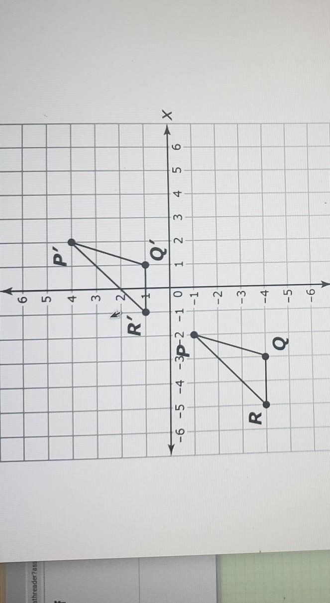 Which describes the transformation of. ◇PQR to z◇P'Q'R​-example-1