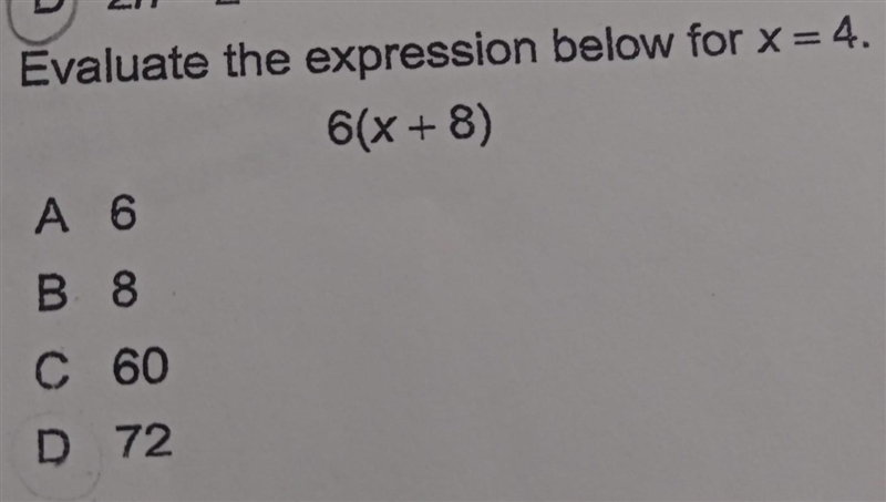 . Evaluate the expression below for x = 4. 6(x+8) (please ​-example-1