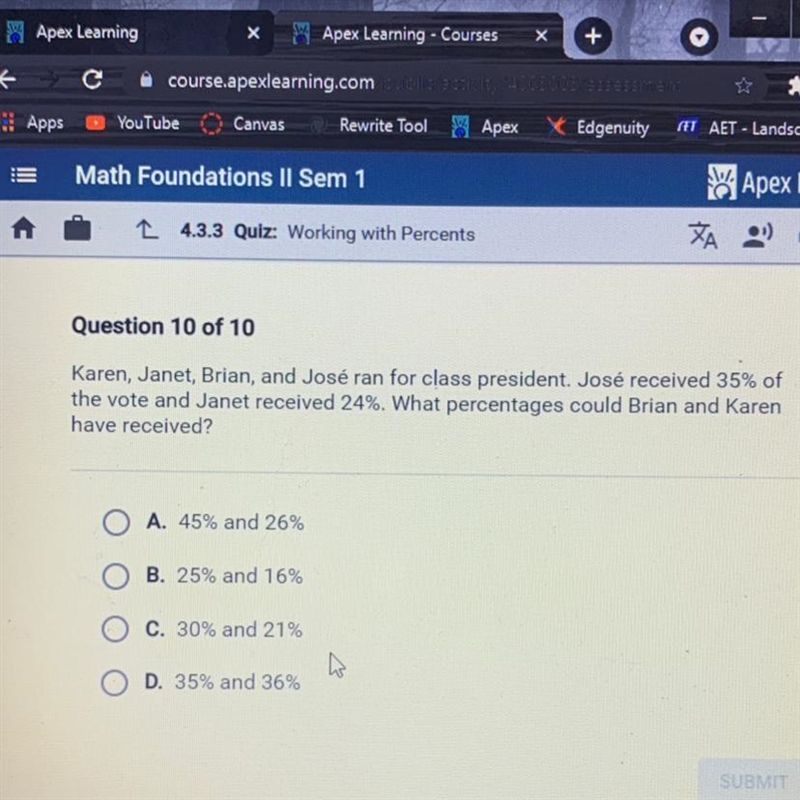 Karen, Janet, Brian, and José ran for class president. José received 35% of the vote-example-1