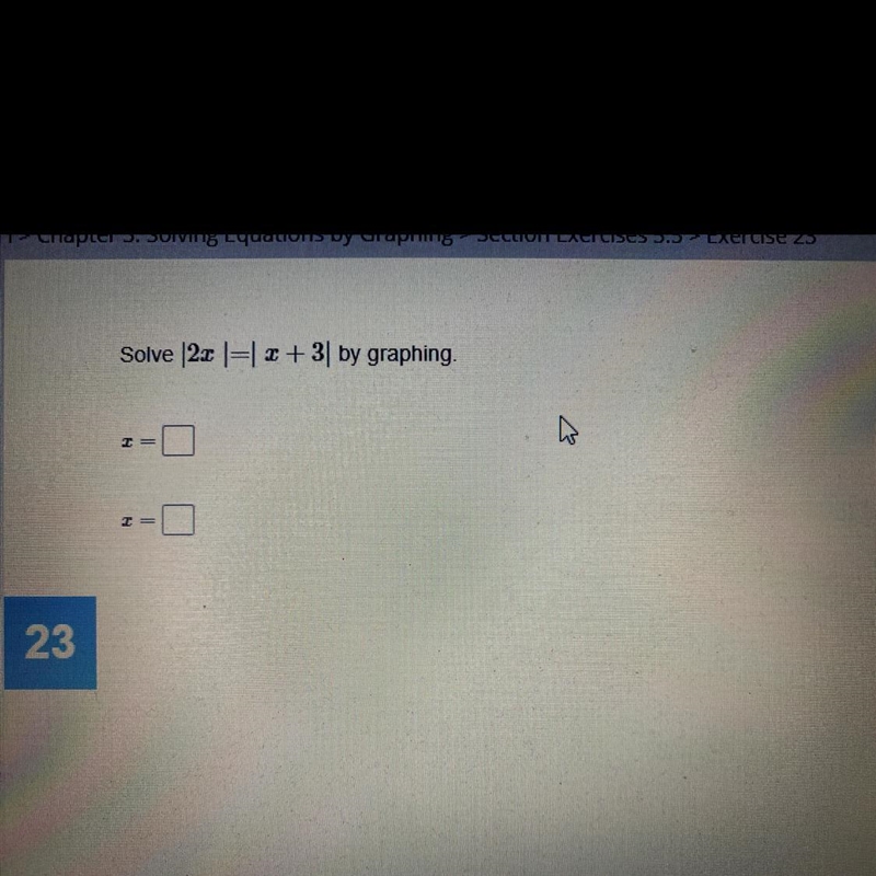 Solve | 2x | = | x + 3 | by graphing-example-1