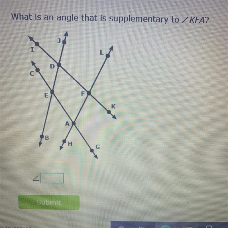 What is an angle that is supplementary KFA?-example-1