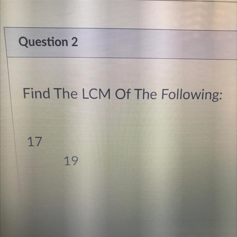 Find The LCM Of The Following: 17 19-example-1