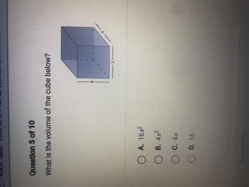 What is the volume of the cube below? A. 16x^2 B. 4x^2 C. 4x D. 16-example-1