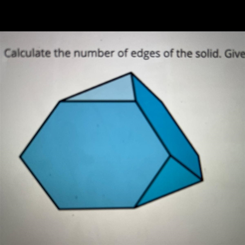 Calculate the number of edges of the solid. Given it has 8 faces; 4 hexagons &amp-example-1