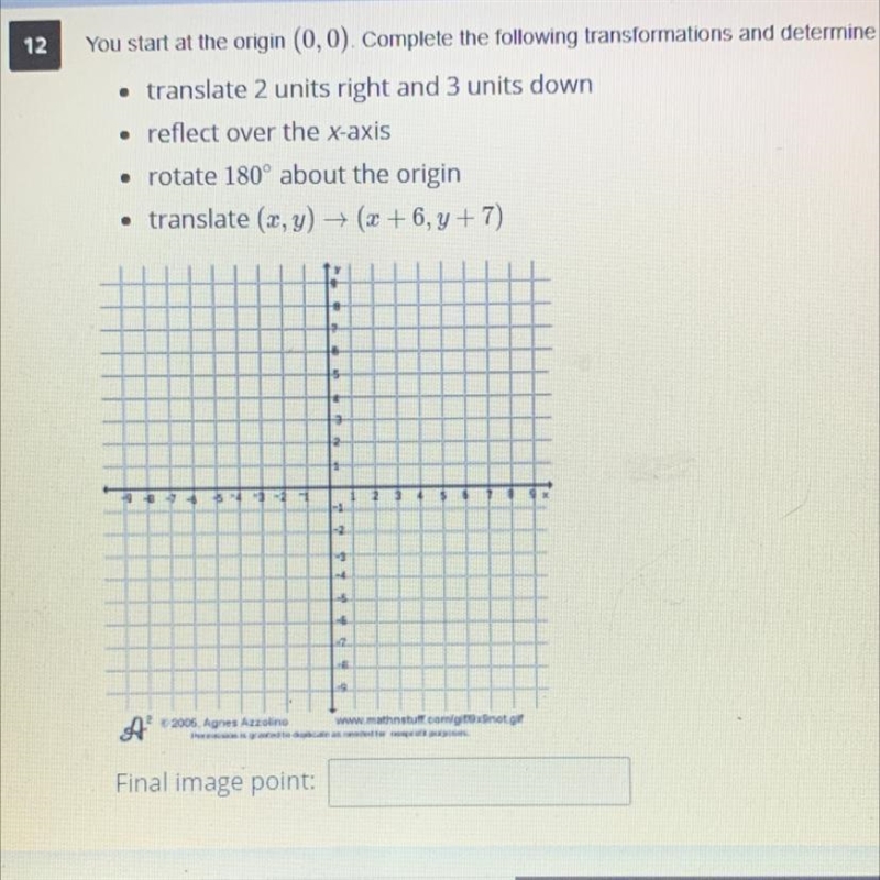 You start at the origin (0,0). Complete the following transformations and determine-example-1