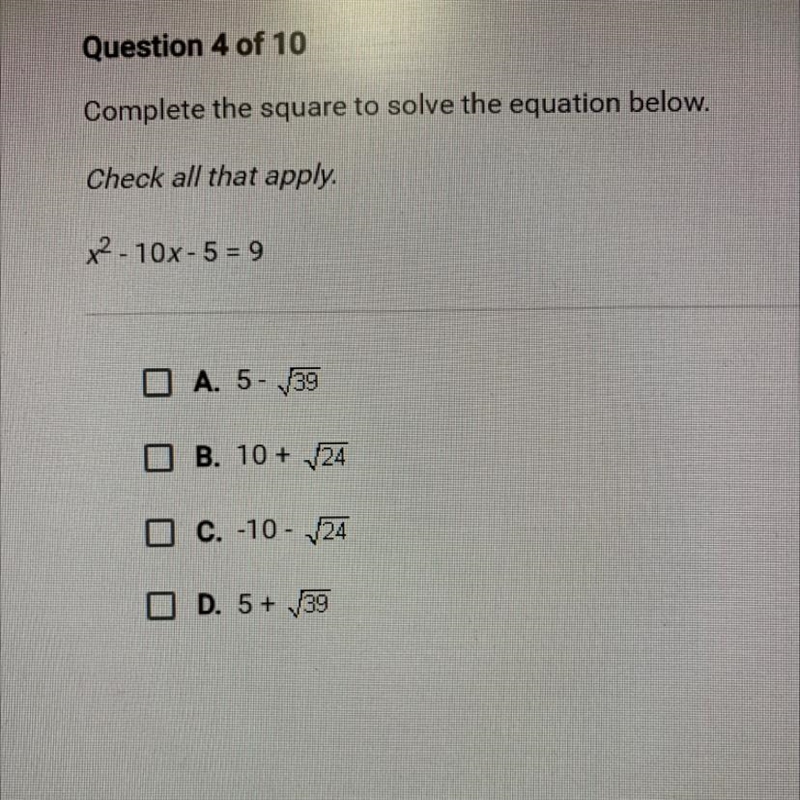 Which choices are solutions to the following equation? Check all that apply. X^2-10x-example-1