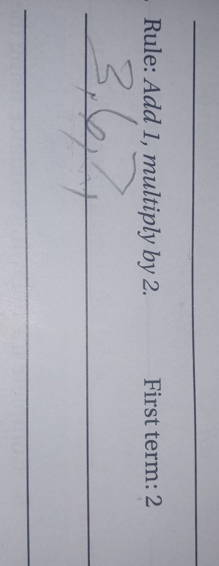 Add 1, multiply by 2. 2 First ​-example-1