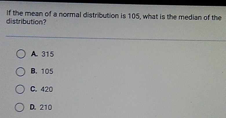 If the mean of a normal distribution is 105, what is the median of the distribution-example-1