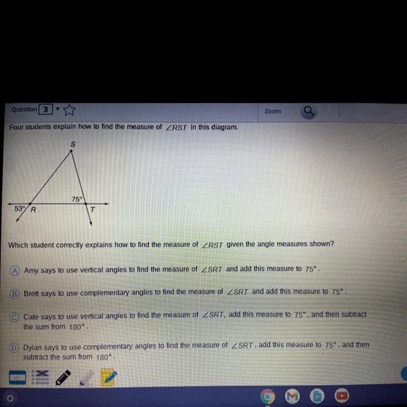 Four students explain how to find the measure of ZRST in this diagram. S 75° 53 R-example-1