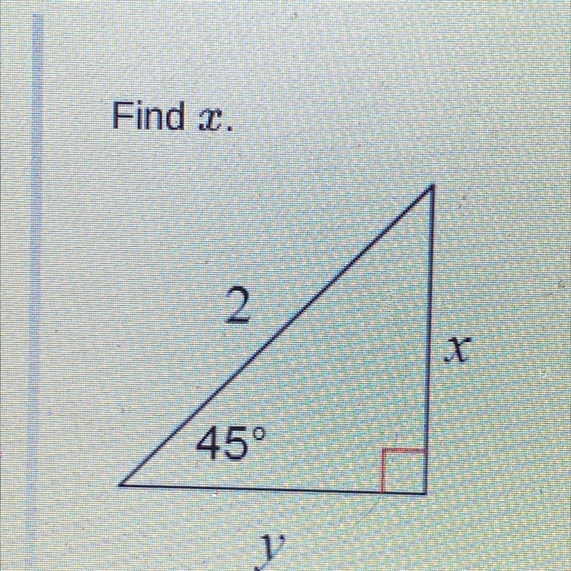 Find x on this special right triangle-example-1