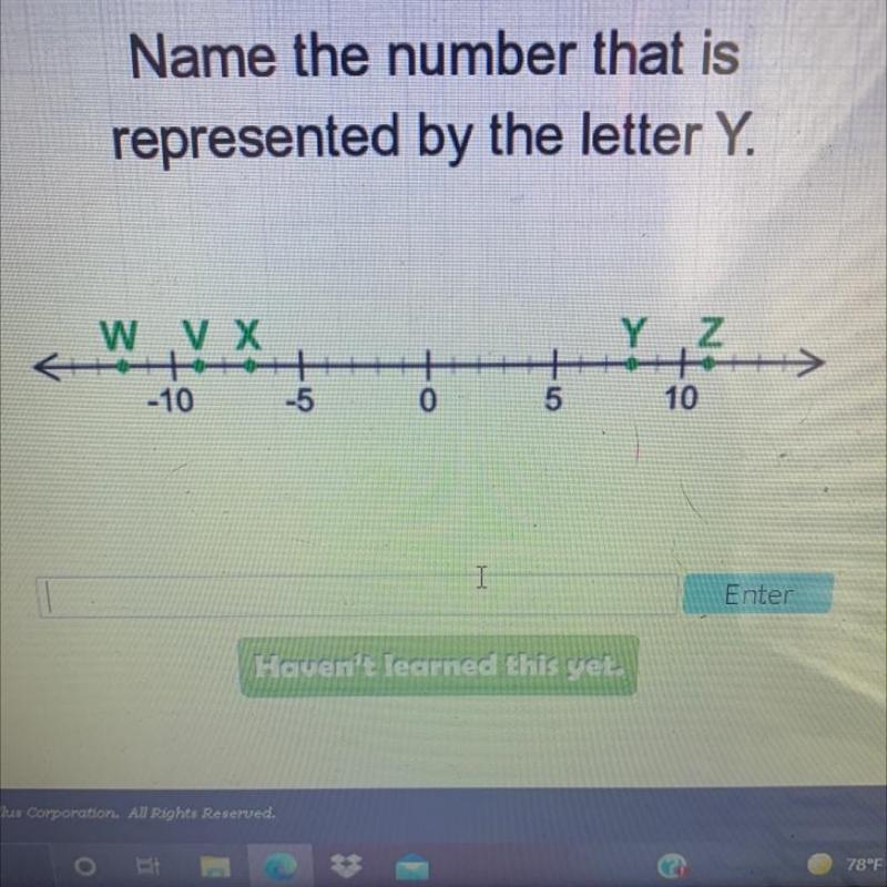 Name the number that is represented by the letter Y. Y Z WVX + -10 -5 + 5 0 10-example-1