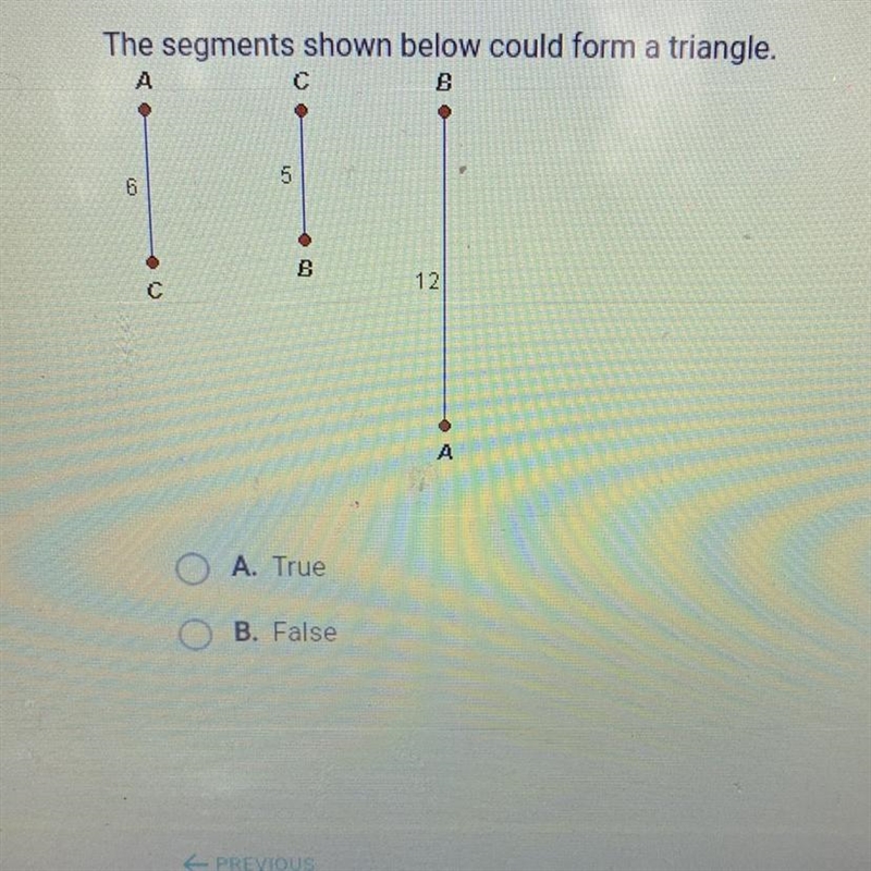 The segment show below could form a triangle? True or False-example-1