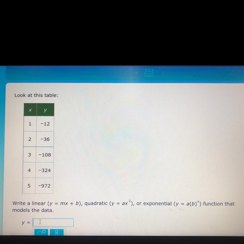 Write a linear(y =mx + b) quadratic (y = ax exponent 2) or exponential (y = a(b) x-example-1