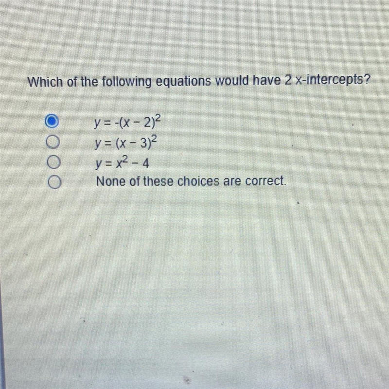 Which of the following equations would have 2 x-intercepts-example-1