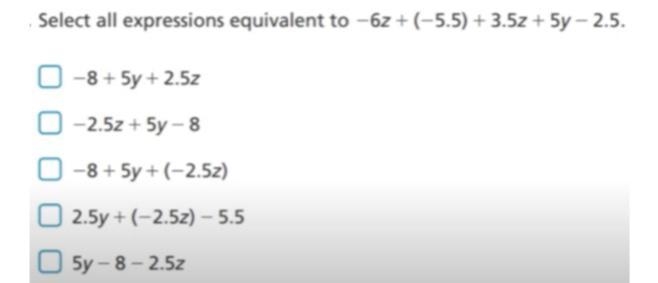 Select all expressions equivalent to “-6z+(-5.5)+3.5z+5y-2.5. *answer choices* A.-8+5y-example-1