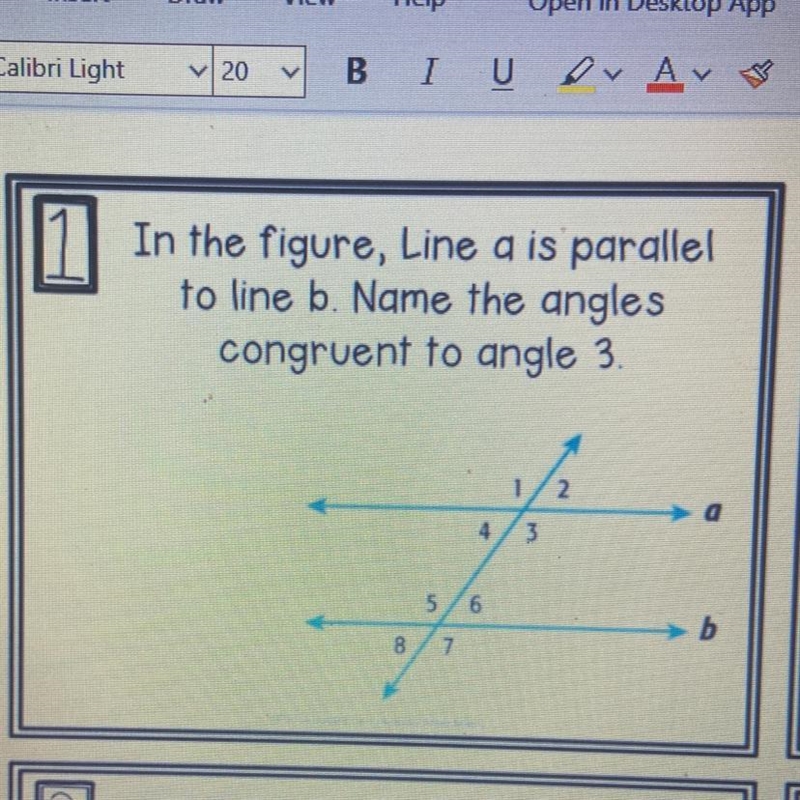 In the figure, Line a is parallel to line b. Name the angles congruent to angle 3. helppp-example-1