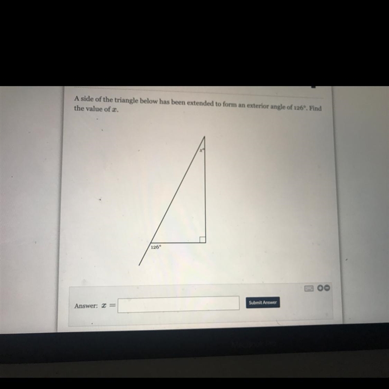 A side of the triangle below has been extended to form an exterior angle of 126°. Find-example-1