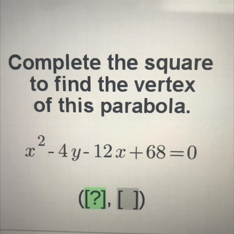 Complete the square to find the vertex of this parabola. 2 x - 4y-12 x +68=0-example-1