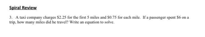 A taxi company charges $2.25 for the first 5 miles and $0.75 for each mile. If a passenger-example-1