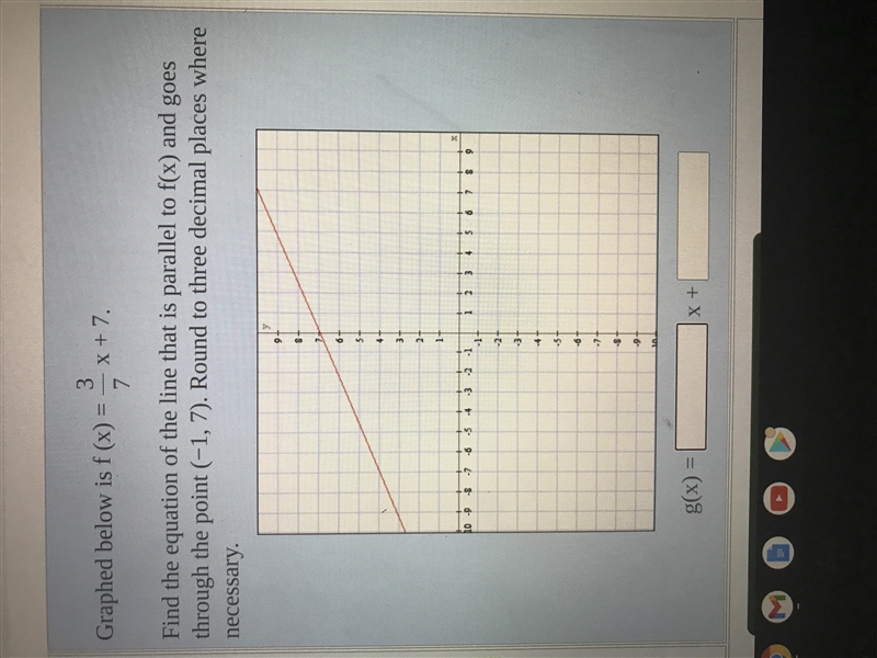 Find the equation of the line that is parallel to f(x) and goes through point (-1,7).-example-1