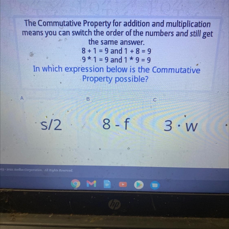 The Commutative Property for addition and multiplication means you can switch the-example-1