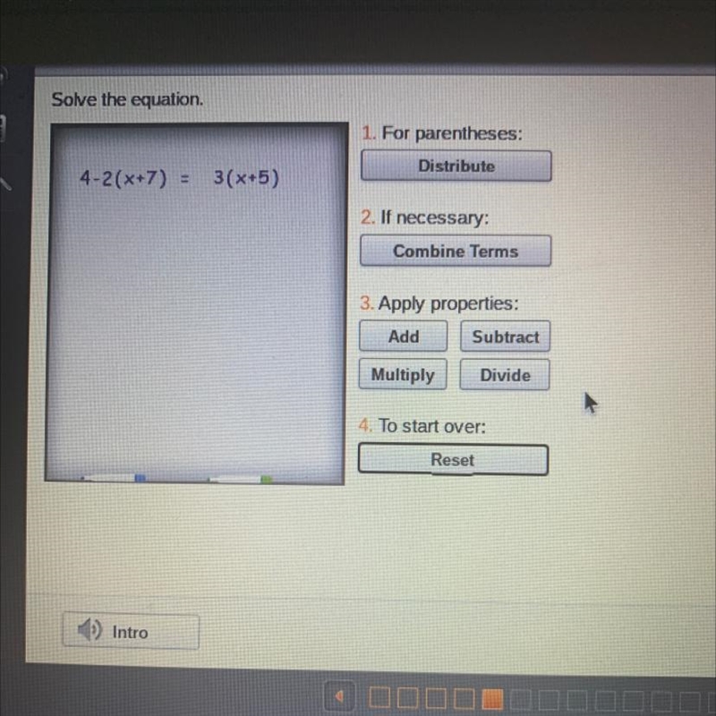 Solve the equation. 1. For parentheses: Distribute 4-2(x+7) = 3(x+5) 2. If necessary-example-1