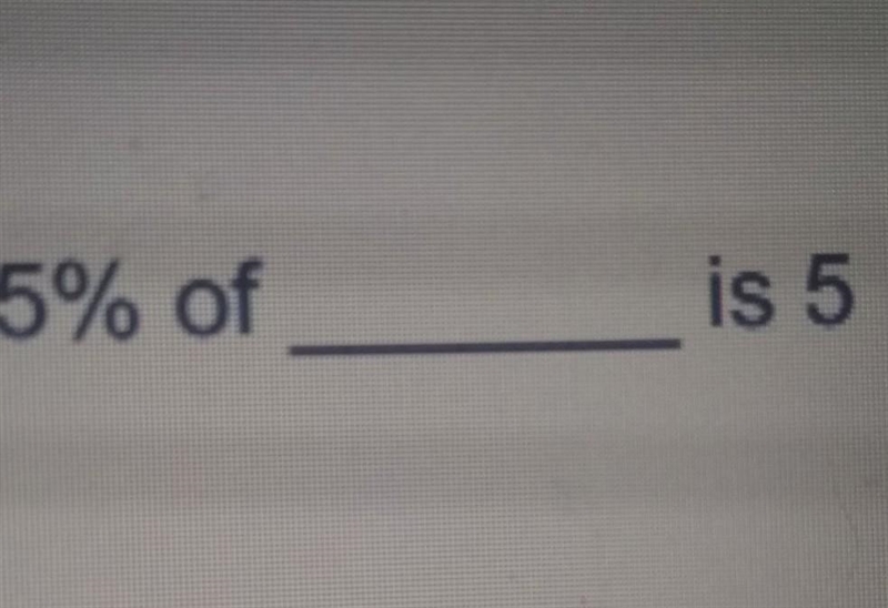 5% of what is 5 please help it's due today ​-example-1