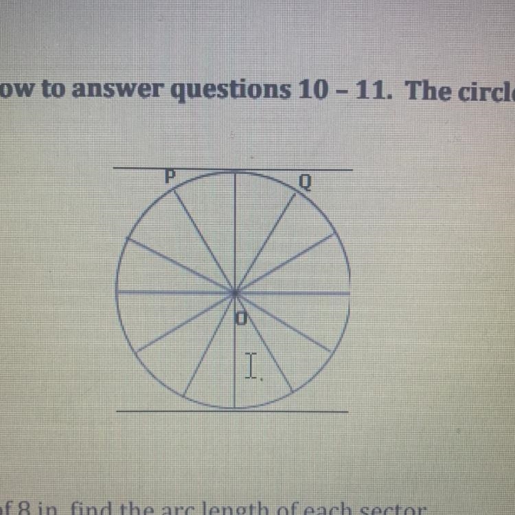 Give the diameter of 8 in, find the arc length of each sector A. 2.09 in B. 1.05 in-example-1