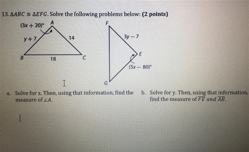 A.Solve for x. Then, using that information, find the measure of B.Solve for y. Then-example-1