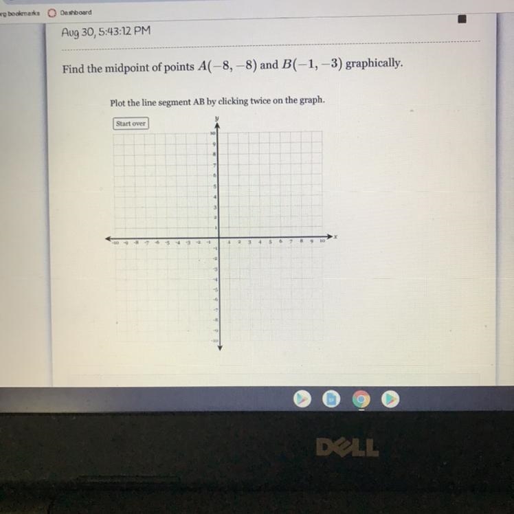 Find the mid point of points A (-8, -8) and B (-1, -3) graphically its deltamath-example-1