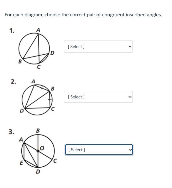 For each diagram, choose the correct pair of congruent inscribed angles. 1. A. angles-example-1