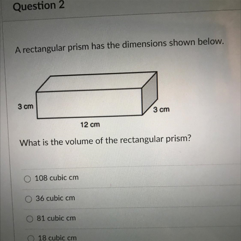 A rectangular prism has the dimensions shown below. 3 cm 3 cm 12 cm What is the volume-example-1