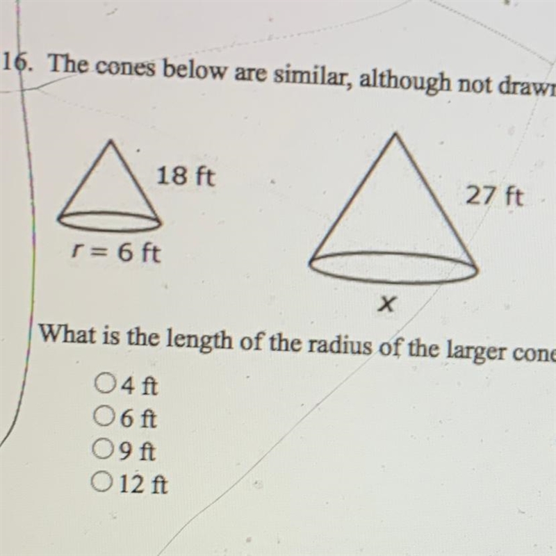 16. The cones below are similar, although not drawn to scale. (1 point) 18 ft 27 ft-example-1