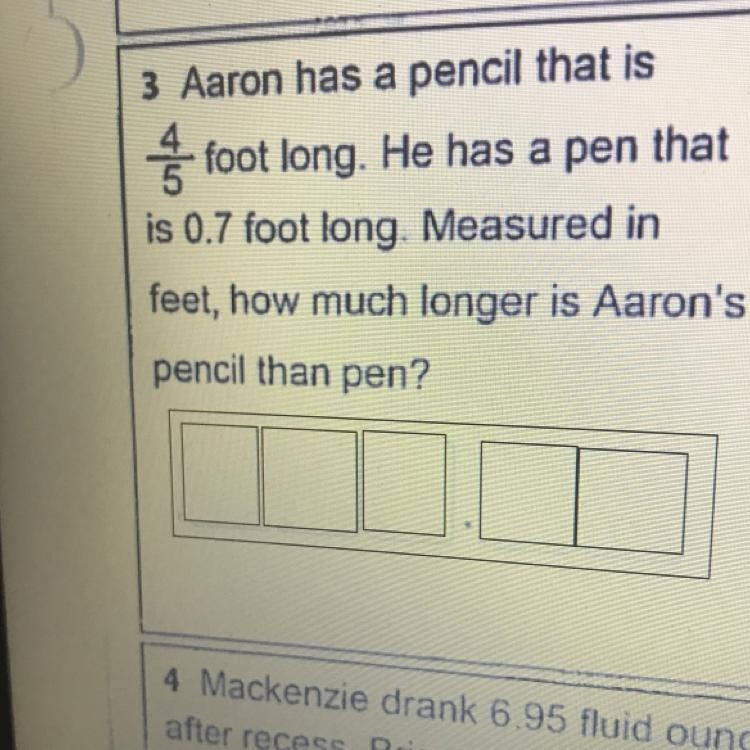 Aaron has a pencil that is foot long. foot long. He has a pen that is 0.7 foot long-example-1