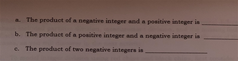 The product of a negative integer and a positive integer is? PLEASE ANSWER A, B, C-example-1