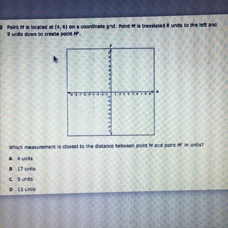 Point M is located at (4,6) on a coordinate grid. Point M is translated 8 units to-example-1