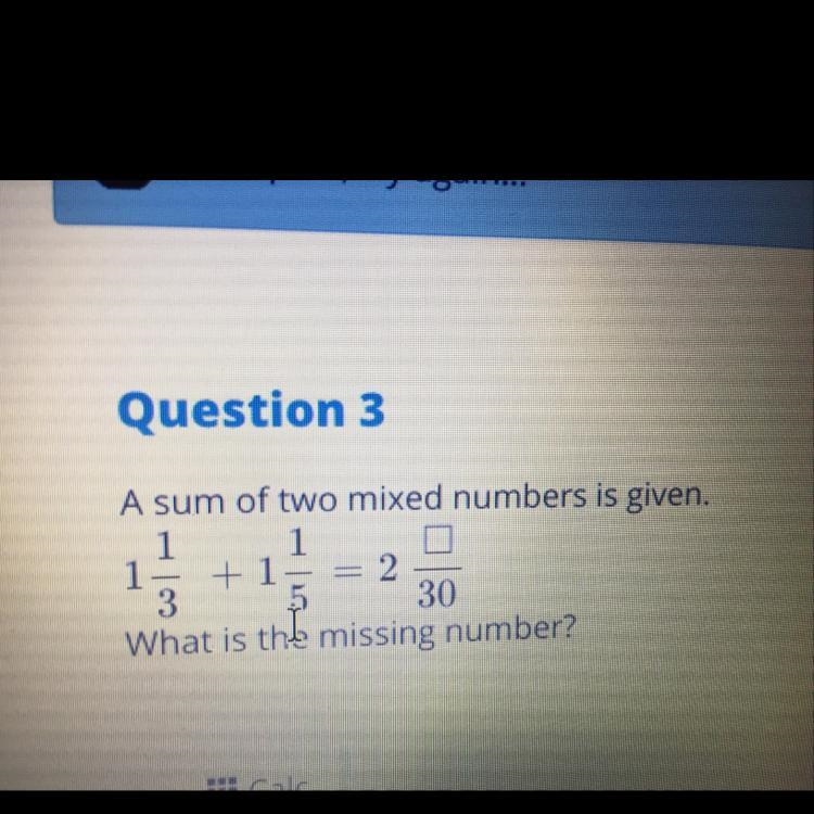 A sum of two mixed numbers is given. What is the missing number?-example-1