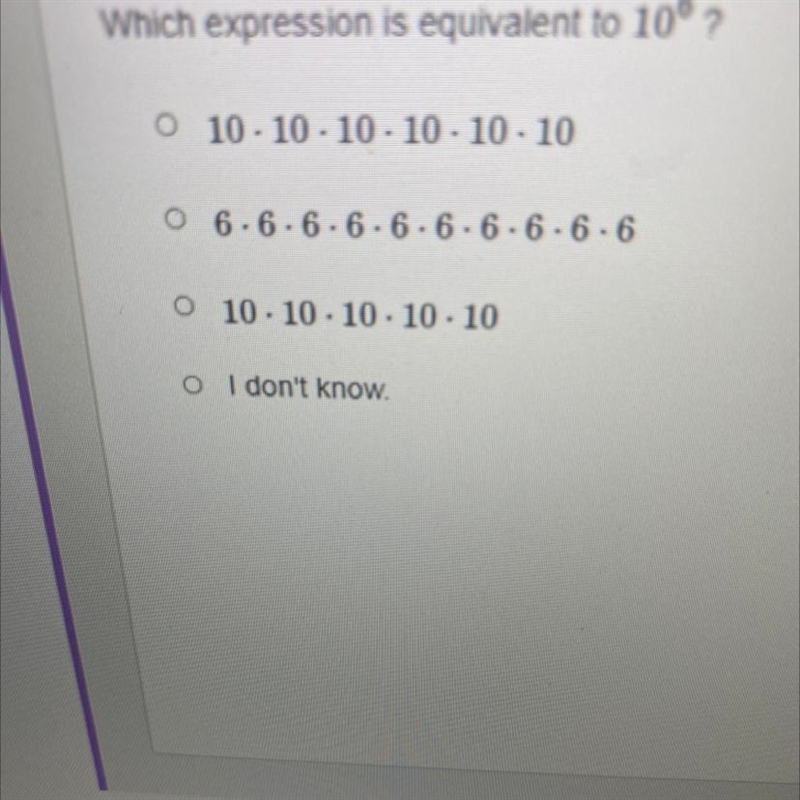 Which expression is equivalent to 10° ? o 10 - 10 - 10 - 10 - 10 - 10 O 6.6.6.6.6.6.6.6.6.6 0 10. 10. 10. 10.10 o-example-1