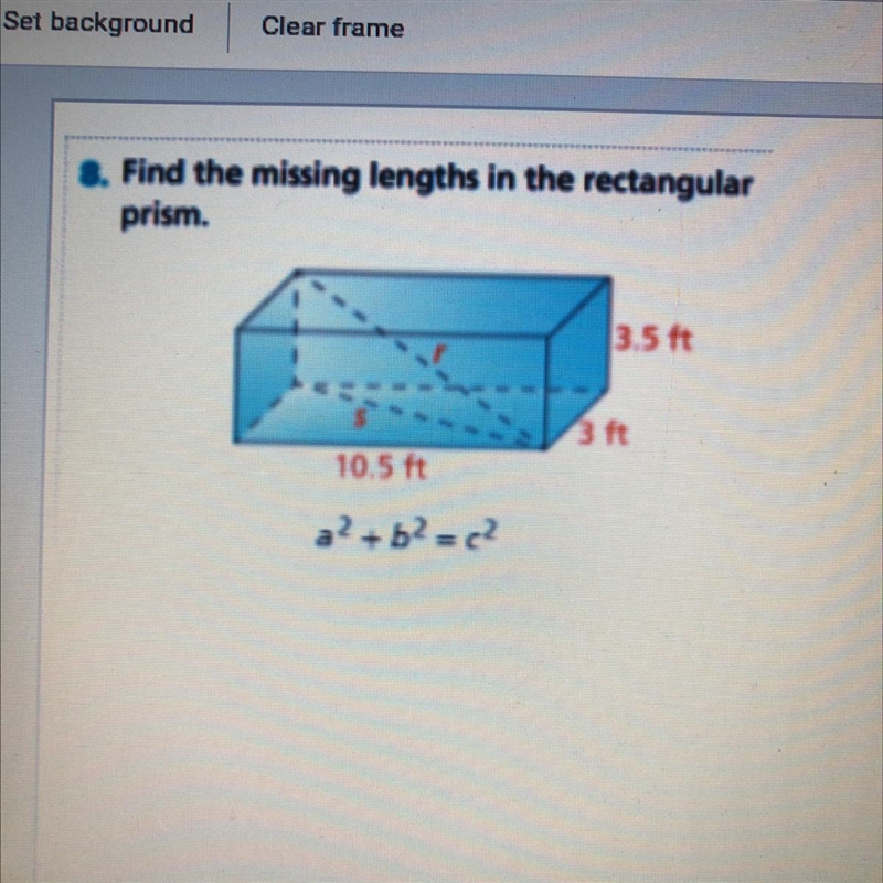 Find the missing lengths in the rectangular prism. Please help.-example-1