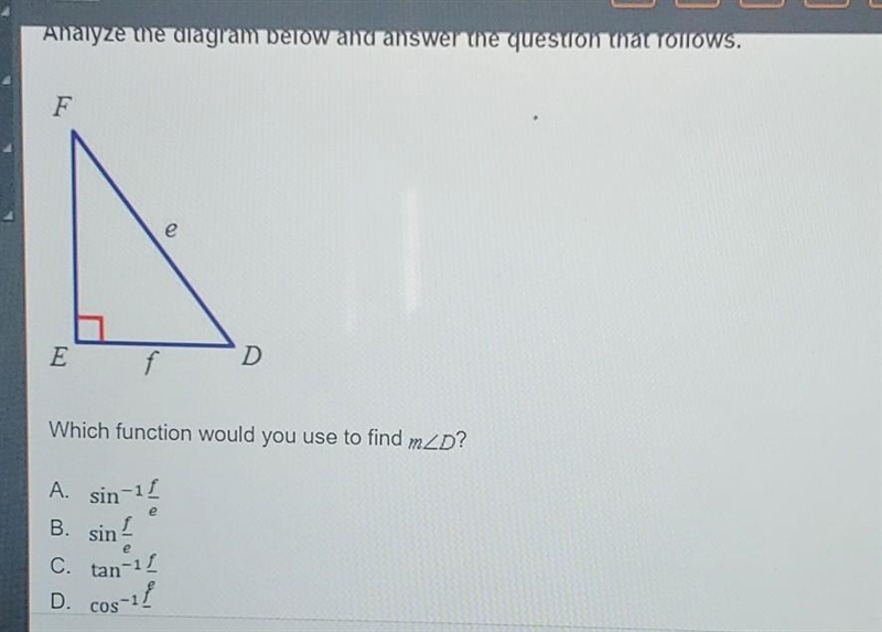 Which function would you use to find to find the measurement of angle D?PLEASE HELP-example-1