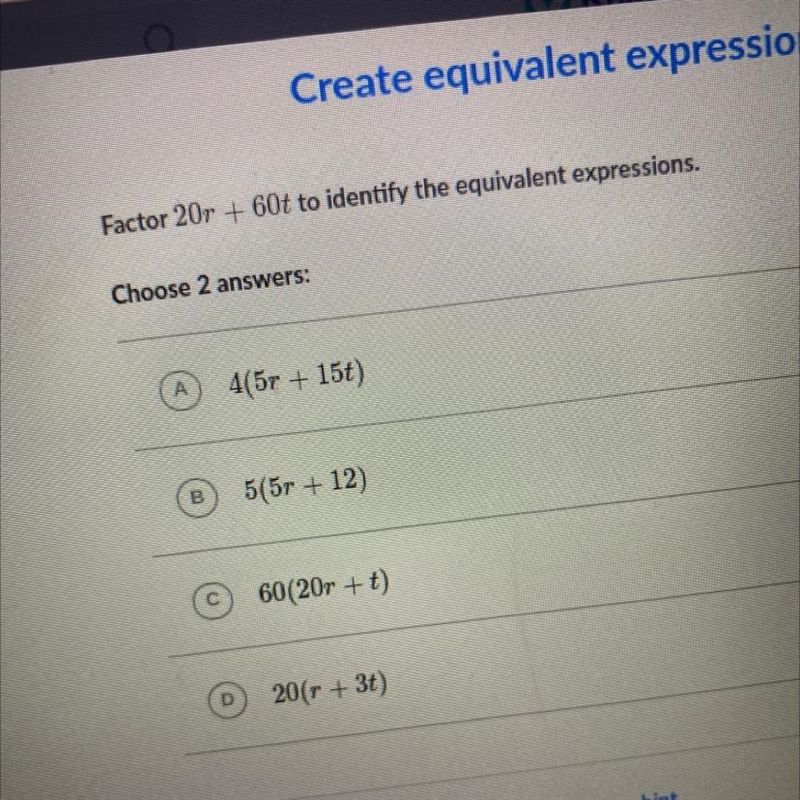 Factor 20r + 60t to identify the equivalent expressions, Choose 2 Answers-example-1