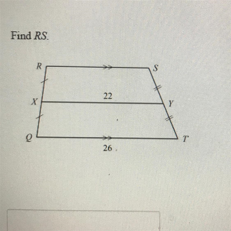 Find RS. R S 22 X Q T 26 I don’t know how to do this one.-example-1