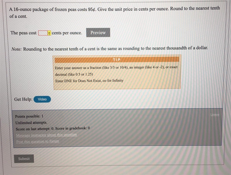 I tried dividing 16/.95¢ to find the amount per ounce. The answer I got is ¢16.84 per-example-1