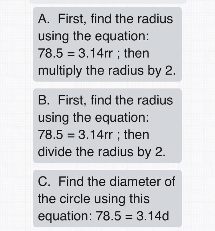 How could we find the diameter of a circle with an area of 78.5 in.^ 2 ?? (3.14 is-example-1