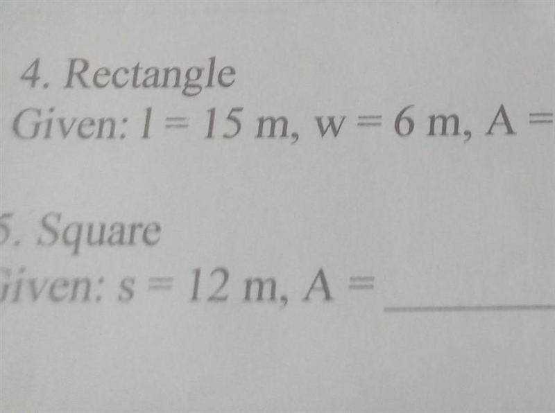 Rectangle Given:1=15 m, w=6m,A=​-example-1