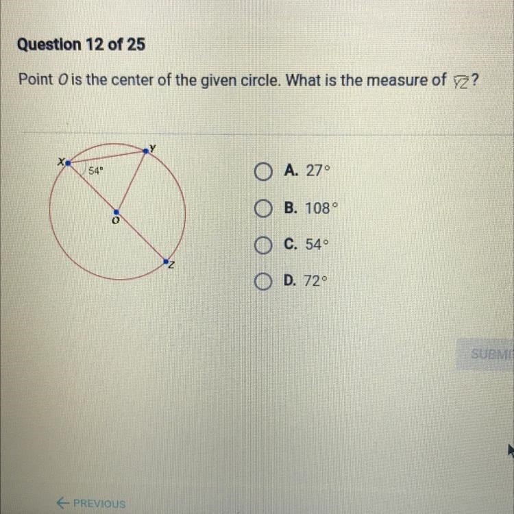 Point O is the center of the given circle. What is the measure of yz? 54° A. 27° B-example-1