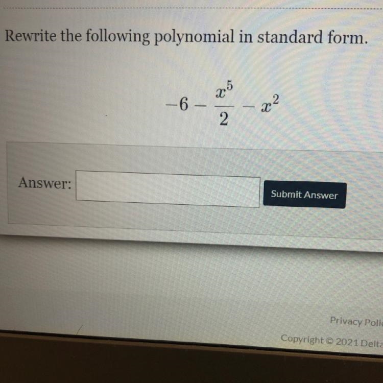 Rewrite the following polynomial in standard form. 5 X 2 -6- — - x 2-example-1