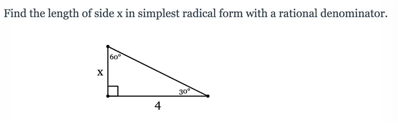 Find the length of side x in simplest radical form with a rational denominator.-example-1