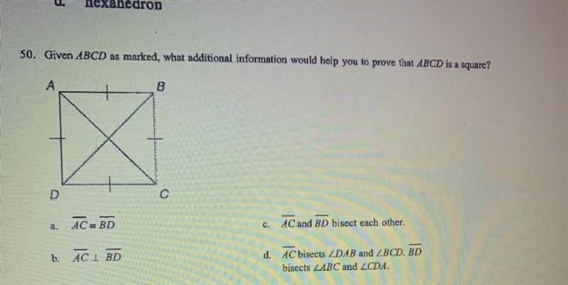 Given ABCD as marked, what additional information would help you to prove that ABCD-example-1