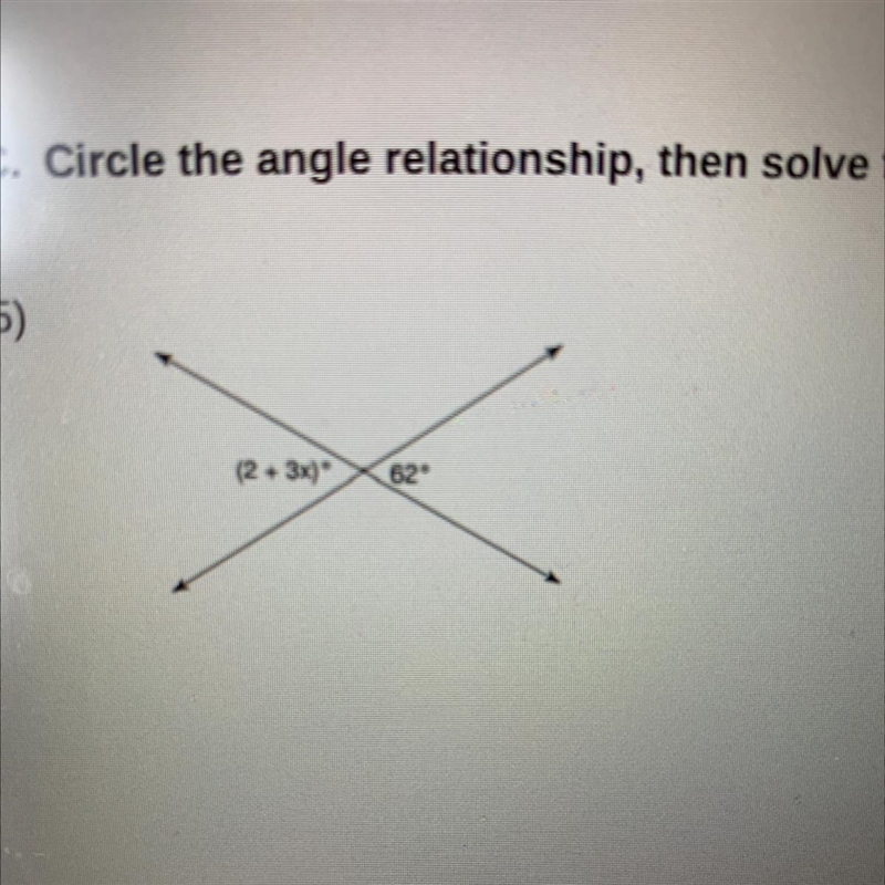 (2 + 3x) 62 Angle Relationship: Adjacent OR Vertical-example-1